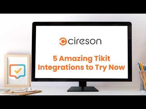 5 Amazing Tikit Integrations to Try Now