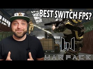 Is Warface The BEST Nintendo Switch FPS Game?