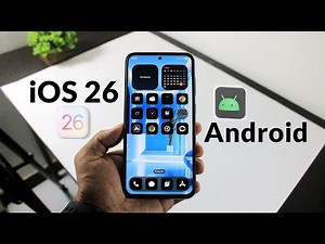 iOS 26 On Android | Convert Your Android To iOS 26 | Complete Setup