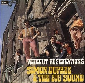 Simon Dupree And The Big Sound - Without Reservations