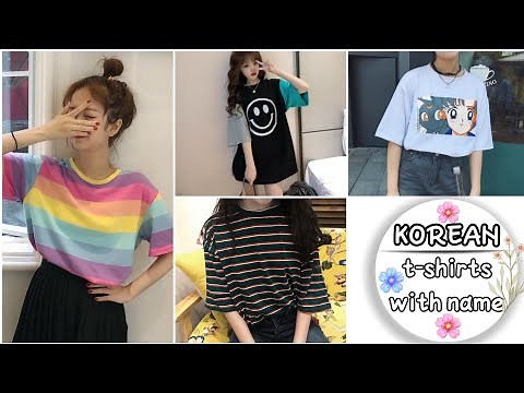 type of Korean t-shirts with names| t-shirts for girls with name | Korean t-shirts