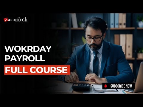 Workday Payroll Full Course | ZaranTech