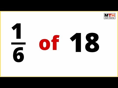 1/6 of 18 is equal to | one sixth of 18 | Fraction of a Number
