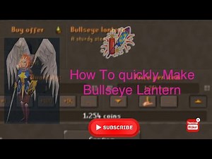 OSRS Quickly Guild Make a Bullseye Lantern