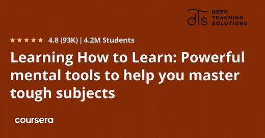 Learning How to Learn: Powerful mental tools to help you master tough subjects