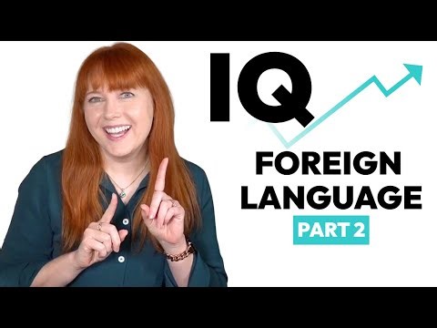 How Foreign Language Lifts IQ (Part 2)