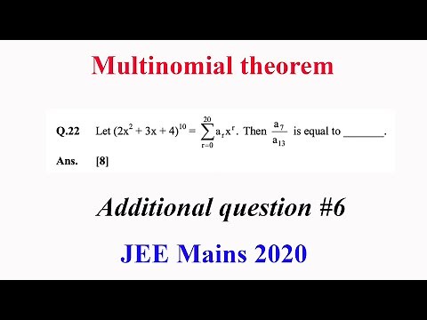 Binomial theorem | Multinomial | Additional Q 6 | Let (2x^2+3x+4)^10=summation arx^r then a7/a13 is