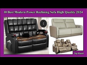 ✅ 10 Best Modern Power Reclining Sofa High Quality 2024