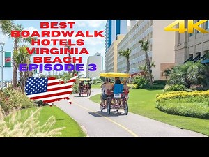 【4K】Virginia Beach: Best Boardwalk Hotels -Virginia - Episode 3