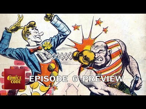 The Comics Code - Episode 6 Preview