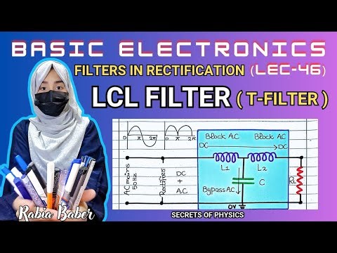 46. T FILTER IN RECTIFIERS | HALF WAVE |FULL WAVE|RECTIFICATION BASIC ELECTRONICS|SECRETS OF PHYSICS