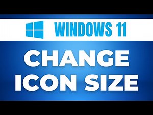How to Change Icon Size In Windows 11