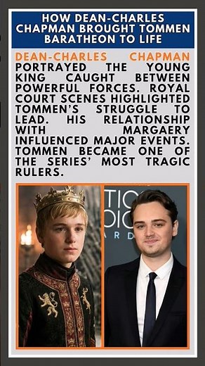 Dean-Charles Chapman’s Memorable Role as Tommen Baratheon