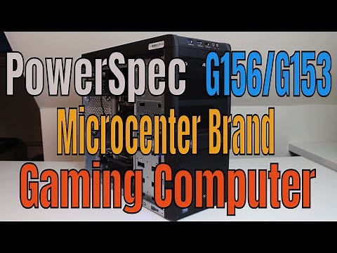 PowerSpec G156/G153 Microcenter Brand Gaming Computer in 2019 any Good?