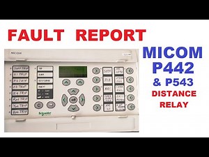 Fault Report in MICOM P442 Distance Relay | How to check fault location & fault current