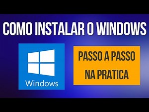 Como instalar Windows passo a passo e na prática