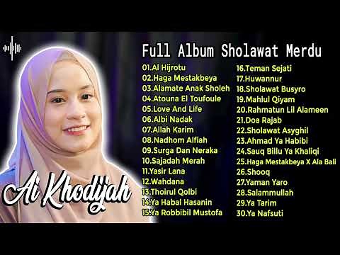 Full Album Sholawat Ai Khodijah Terbaru | Sholawat Merdu 2024