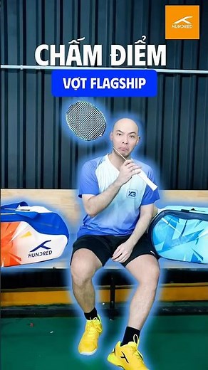 Chấm điểm những cây vợt Flagship của Hundred #badminton #xbsports #hundred #review