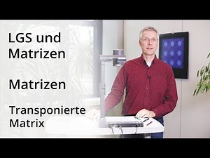 LGS und Matrizen - Transponierte Matrix