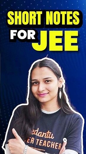JEE: How to make Short Notes?🤔🤔#jee #jee2025 #iit #iitjee #shortnotes #notes #jeepreparation