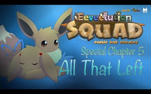 【有声漫画】Eeveelution Squad | Special Chapter 5 - All That Left 中文字幕
