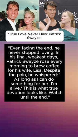 "True Love Never Dies: Patrick Swayze"