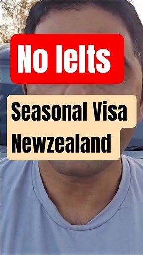 IELTS Not Needed for New Zealand Seasonal Work #WorkAbroad #Visa #NZ