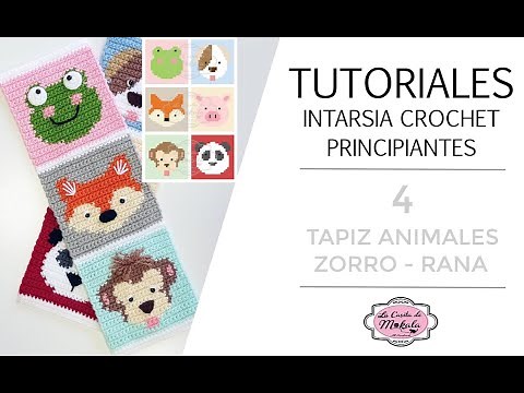 🍀 TUTORIAL 4 MINI CURSO INTARSIA CROCHET para PRINCIPIANTES | Tapiz Animales | Parte: ZORRO-RANA