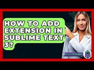 How To Add Extension In Sublime Text 3? - Next LVL Programming