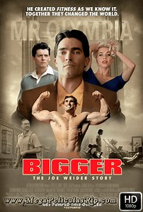 Bigger [1080p] [Latino-Ingles] [MEGA] - MegaPeliculasRip