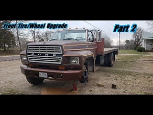 Rollback Front Tire/Wheel Upgrade (Part 2) My 1980 Ford F700 Rollback truck