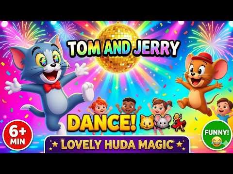 Tom and Jerry Dancing Together 🐱🐭 Chase, Laugh & Dance | LOVELY HUDA MAGIC