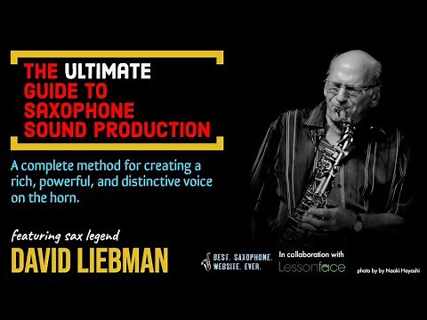 Ultimate Guide To Saxophone Sound Production