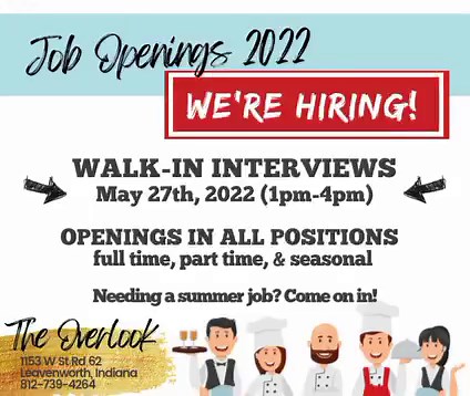 2.1K views · 18 shares | The Overlook Restaurant in Leavenworth, Indiana will be holding open interviews Friday, May 27th from 1:00pm to 4:00pm. Come on in! | The Overlook Restaurant | Facebook