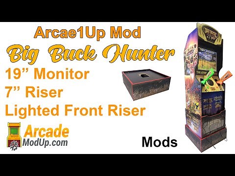 Arcade1Up Big Buck Hunter Mods - 19 inch Monitor and 7 inch Riser