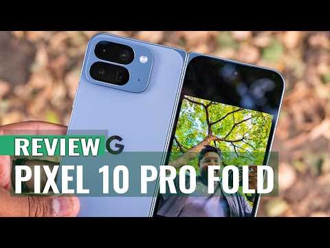 Google Pixel 10 Pro Fold Review: Google’s Best Foldable Yet?