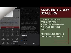 Samsung Galaxy S24 Ultra : How to easily summarize a webpage by using the browsing assist feature
