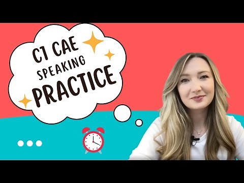 C1 ADVANCED CAE SPEAKING EXAM SIMULATION PRACTICE 4