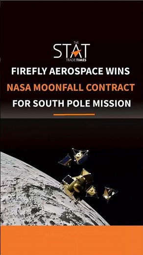 Firefly Aerospace Wins NASA MoonFall Mission Contract | #firefly #nasa #moon #mission
