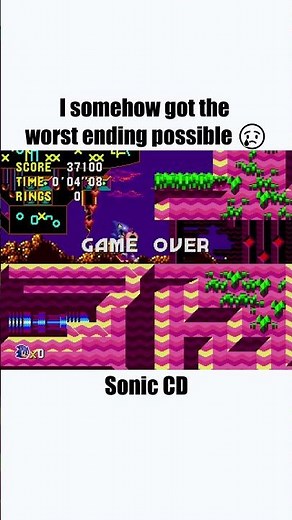 I Somehow Got The Worst Ending In Sonic CD