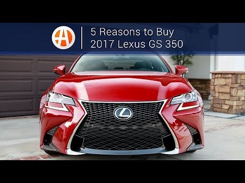 2017 Lexus GS 350 | 5 Reasons to Buy | Autotrader