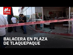 Se reporta balacera en centro comercial de Tlaquepaque, en Jalisco - Las Noticias
