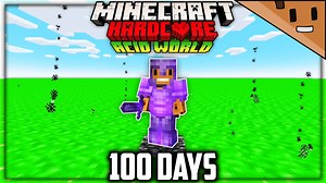 I Survived 100 Days in an ACID Only World in Hardcore Minecraft… Here's What Happened