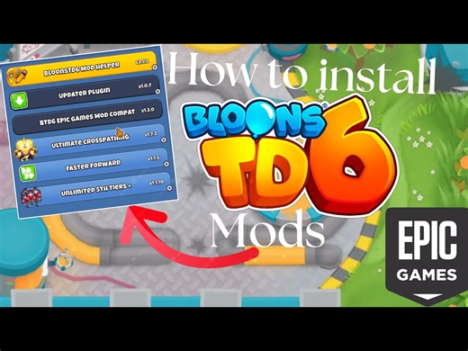 【中配】Epic Games 版 BTD6 Mod 安装教程 - 全流程指南
