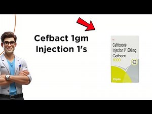 Cefbact 1gm Injection - Uses, Side Effects & Dosage