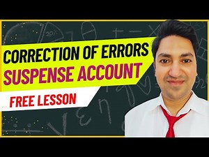 General Journal for Correction of Errors and Suspense Account (''T'' Account Ledger) Tutorial