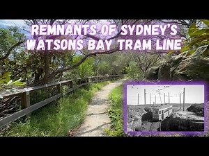 Abandoned Oz - Sydney’s Watsons Bay Tram Line Remnants