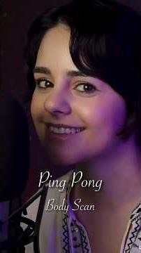 ASMR Ping Pong Body Scan ✨ Relaaax ✨ #asmr #sleepaid #tingles #whispering #meditation #asmrforsleep
