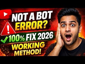 How To Fix YouTube Sign in to Confirm You're Not a Bot Problem 2026 | 100% Working Fix