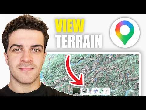 How to View Terrain in Google Maps (2026 Guide)